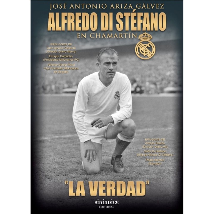 ALFREDO DI STEFANO EN CHAMARTIN. LA VERDAD