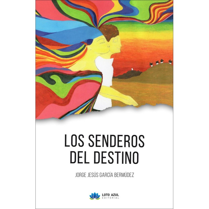 LOS SENDEROS DEL DESTINO