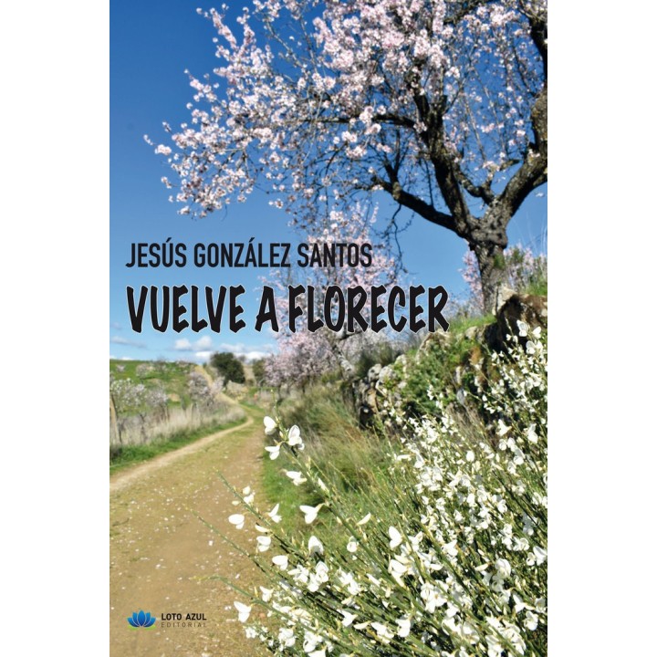 VUELVE A FLORECER