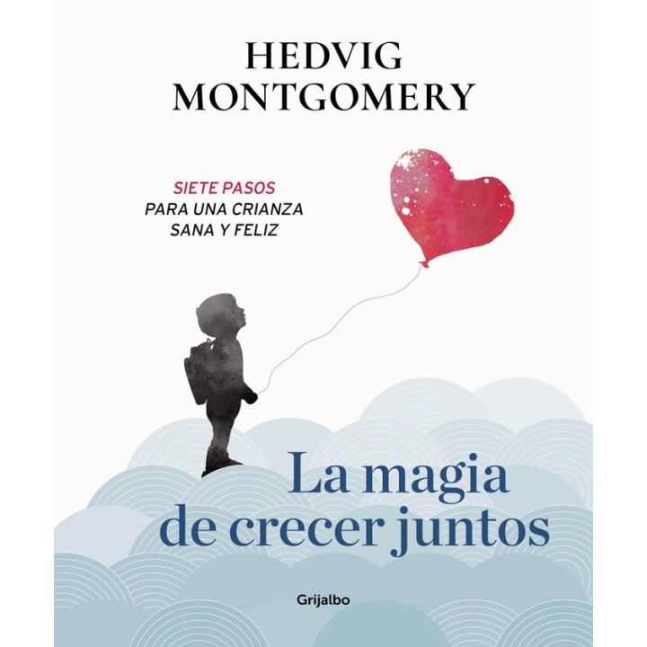 MAGIA DE CRECER JUNTOS, LA