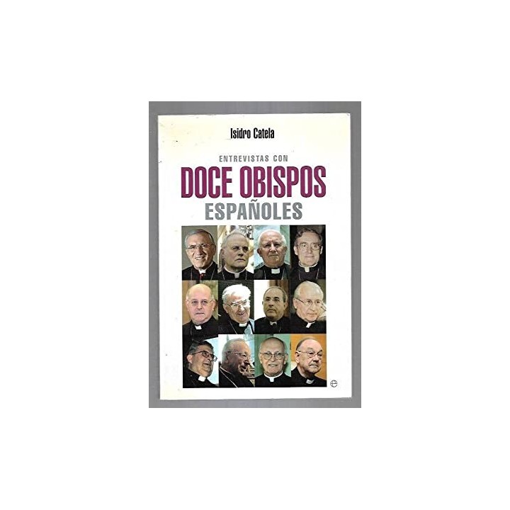 ENTREVISTAS CON DOCE OBISPOS ESPAÑOLES