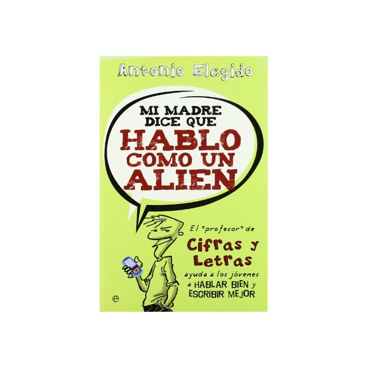 MI MADRE DICE QUE HABLO COMO UN ALIEN