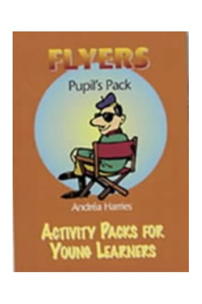 Flyers Pupil's Book. Activity Packs for Young Learners