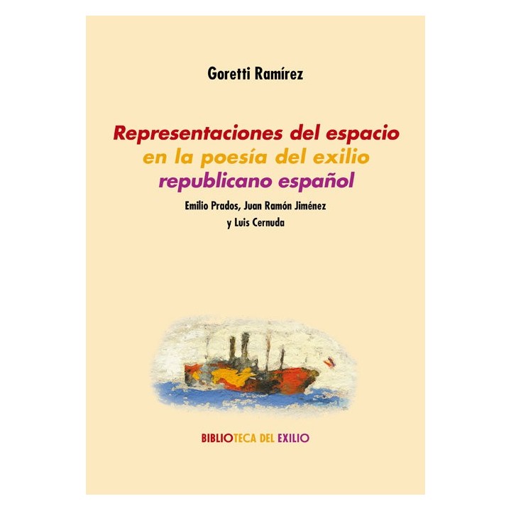 REPRESENTACIONES DEL ESPACIO EN LA POESIA DEL EXILIO
