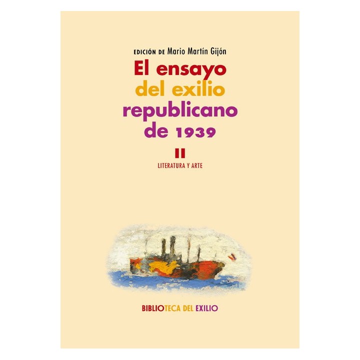 ENSAYO DEL EXILIO REPUBLICANO DE 1939 II LITERATURA ARTE,EL