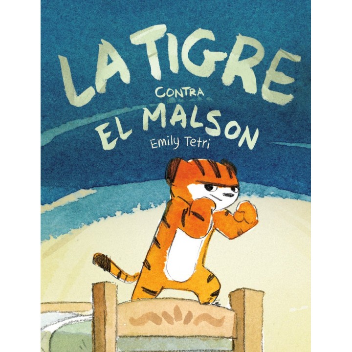 LA TIGRE CONTRA EL MALSON