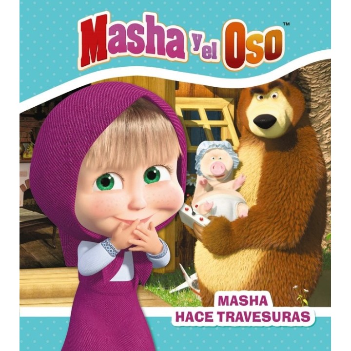 MASHA HACE TRAVESURAS