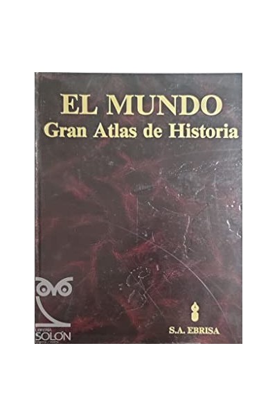 El Mundo. Gran Atlas de Historia. Tomo 2