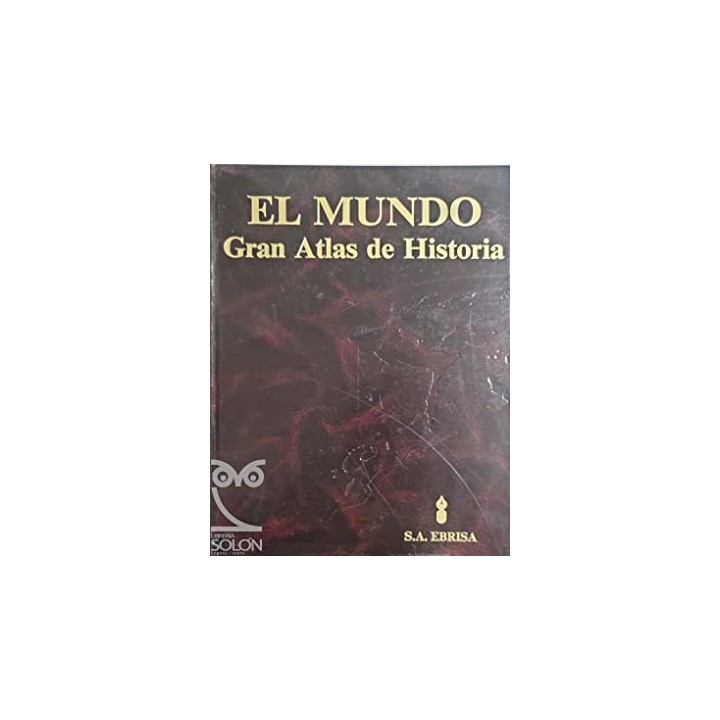 El Mundo. Gran Atlas de Historia. Tomo 2