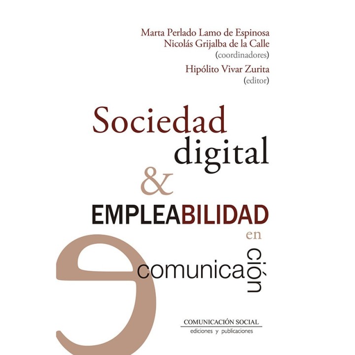 SOCIEDAD DIGITAL Y EMPLEABILIDAD EN COMUNICACION