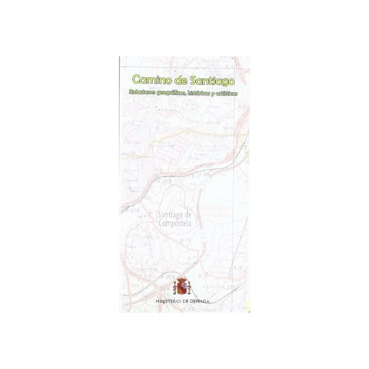 CAMINO DE SANTIAGO. Relaciones geográficas, históricas y artísticas. Edición de bolsillo