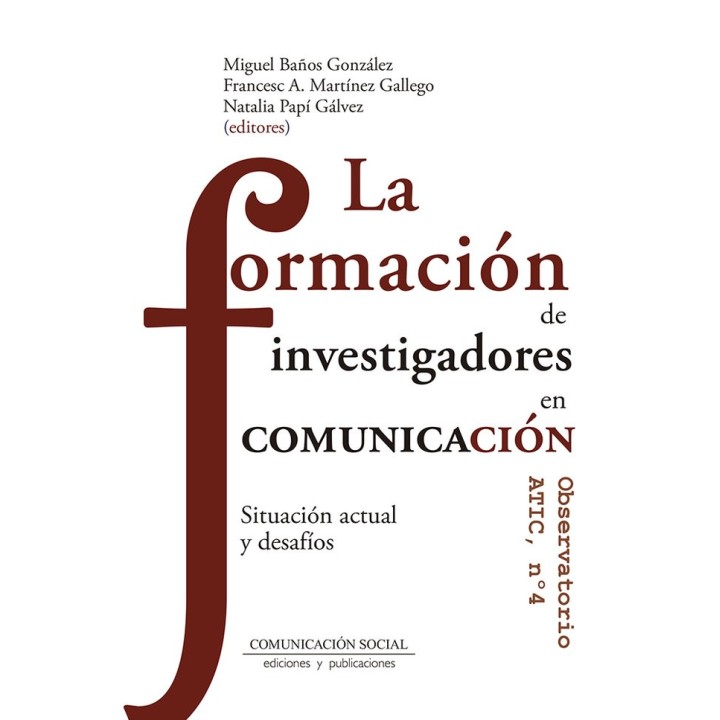LA FORMACION DE INVESTIGADORES EN COMUNICACION