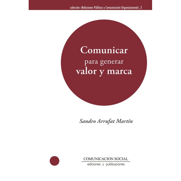 COMUNICAR PARA GENERAR VALOR Y MARCA