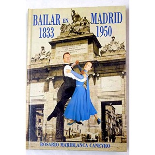 Bailar en Madrid, 1833-1950