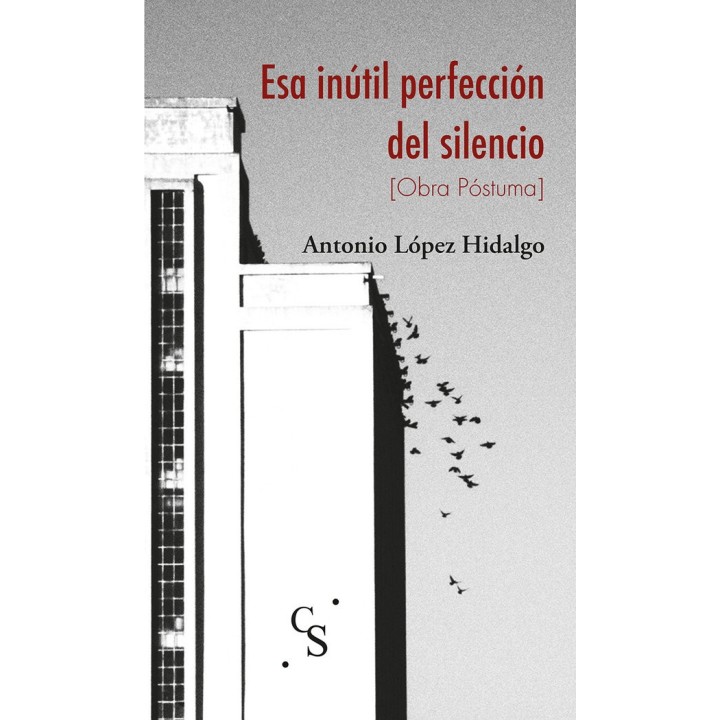 ESA INUTIL PERFECCION DEL SILENCIO