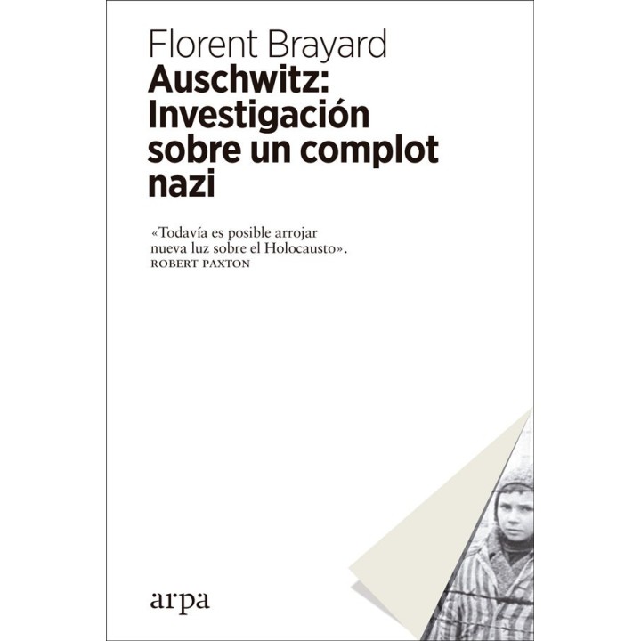 AUSCHWITZ INVESTIGACION SOBRE UN COMPLOT NAZI