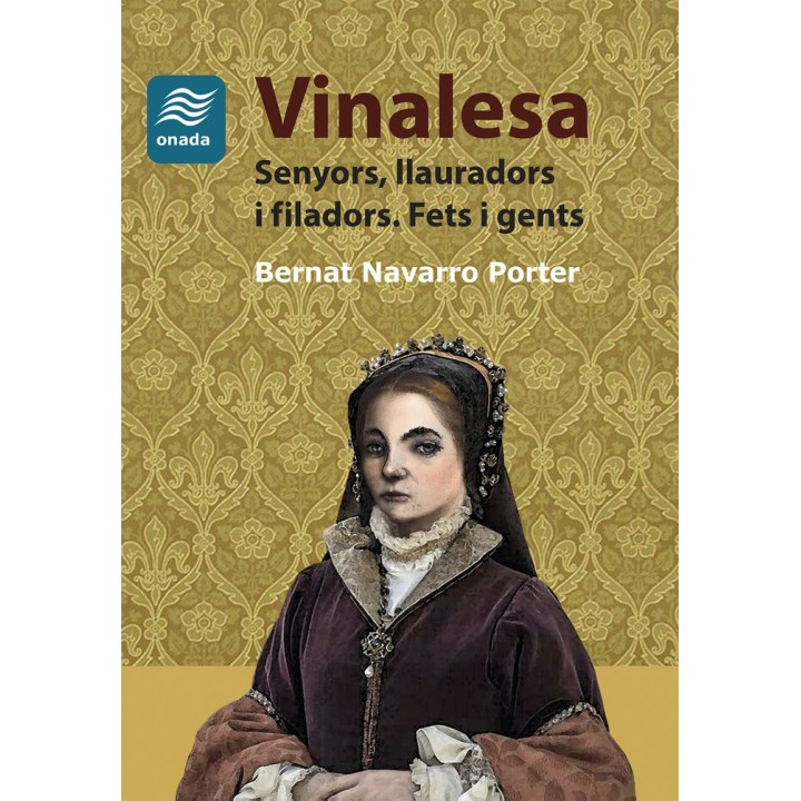 VINALESA SENYORS LLAURADORS I FILADORS. FETS I GENTS