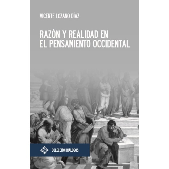 RAZON Y REALIDAD EN EL PENSAMIENTO OCCIDENTAL
