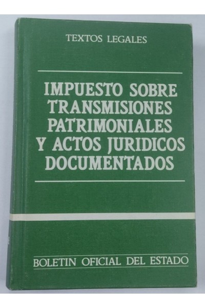 Impuesto sobre transmisiones patrimoniales y actos juridicos documentados