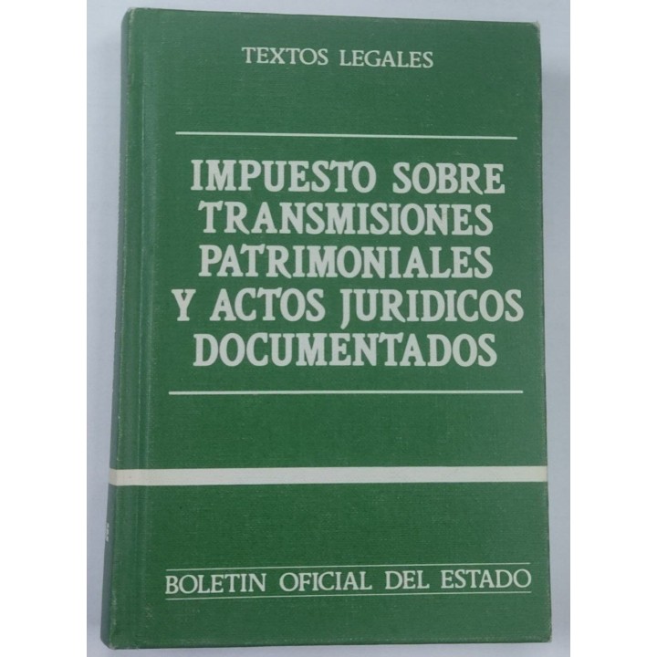 Impuesto sobre transmisiones patrimoniales y actos juridicos documentados