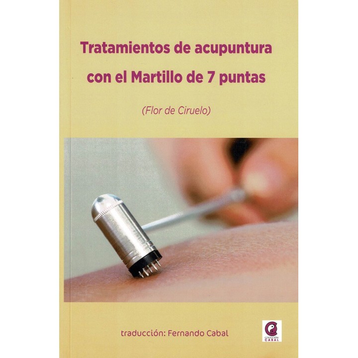 TRATAMIENTOS DE ACUPUNTURA CON EL MARTILLO DE 7 PUNTAS