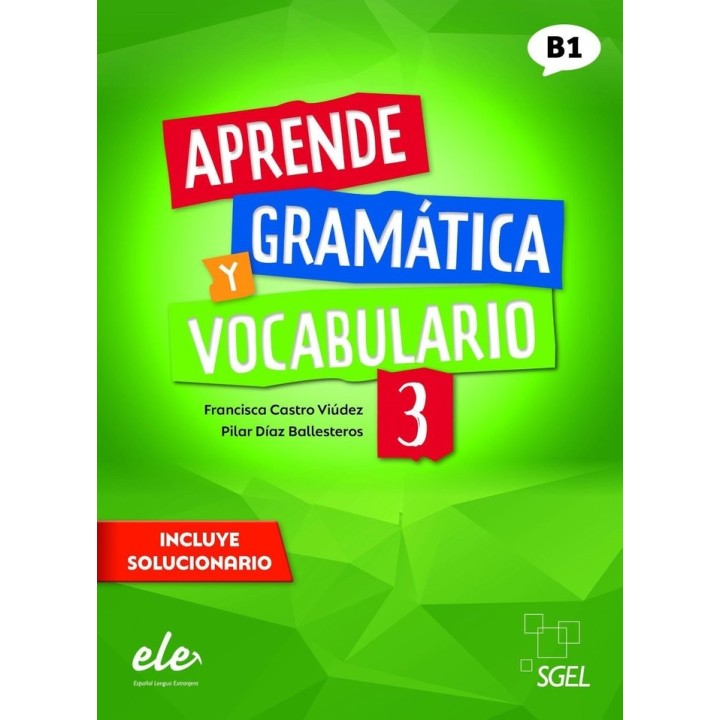 APRENDE GRAMATICA Y VOCABULARIO 3 B1