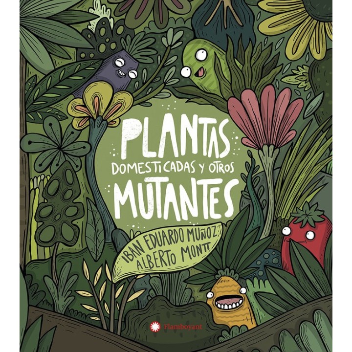 PLANTAS DOMESTICAS Y OTROS MUTANTES