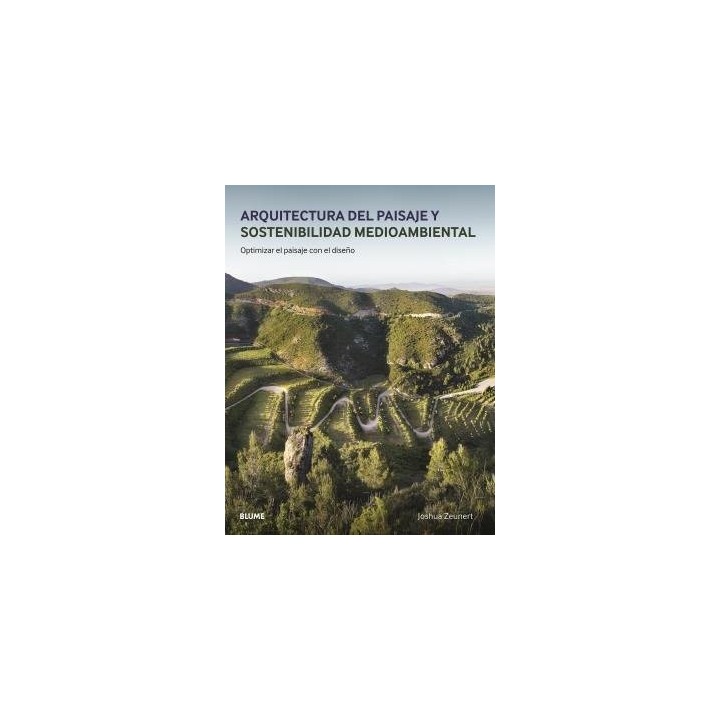 ARQUITECTURA DEL PAISAJE Y SOSTENIBILIDAD MEDIOAMBIENTAL