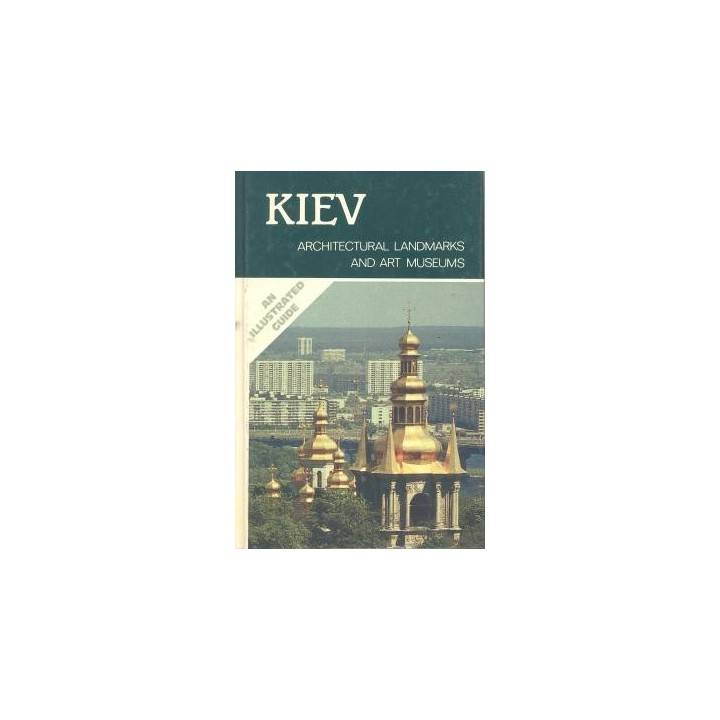 Kiev architectural landmarks and art Museums