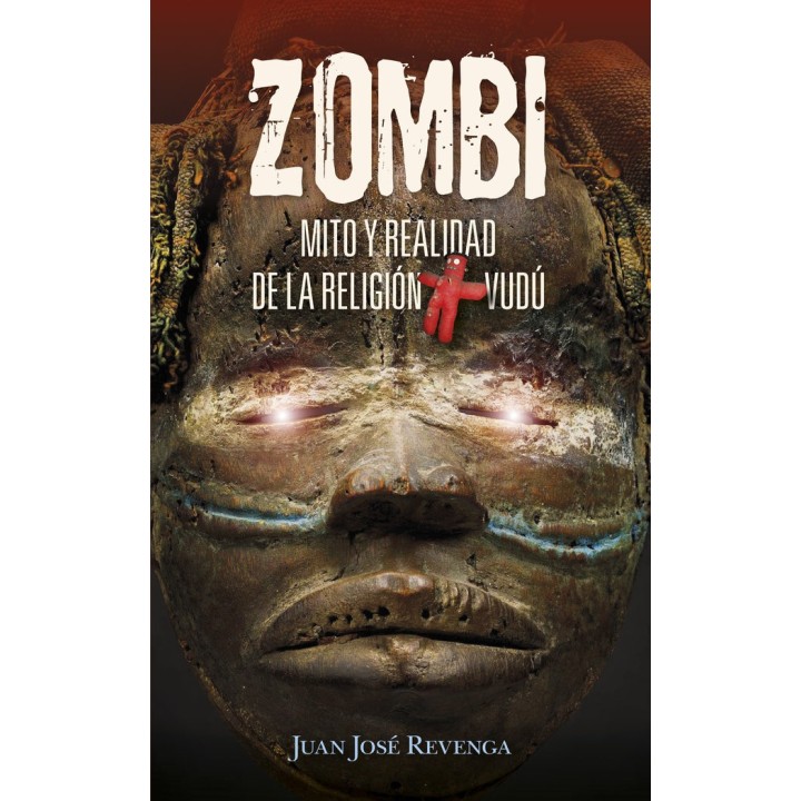 ZOMBI MITO Y REALIDAD DE LA RELIGION VUDU