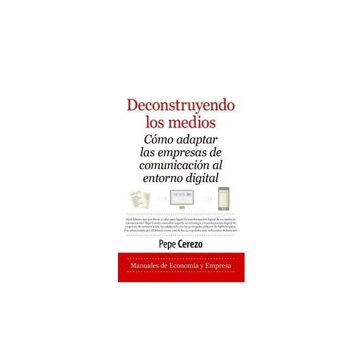 DECONSTRUYENDO LOS MEDIOS
