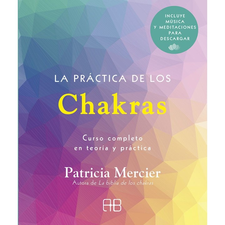 LA PRACTICA DE LOS CHAKRAS