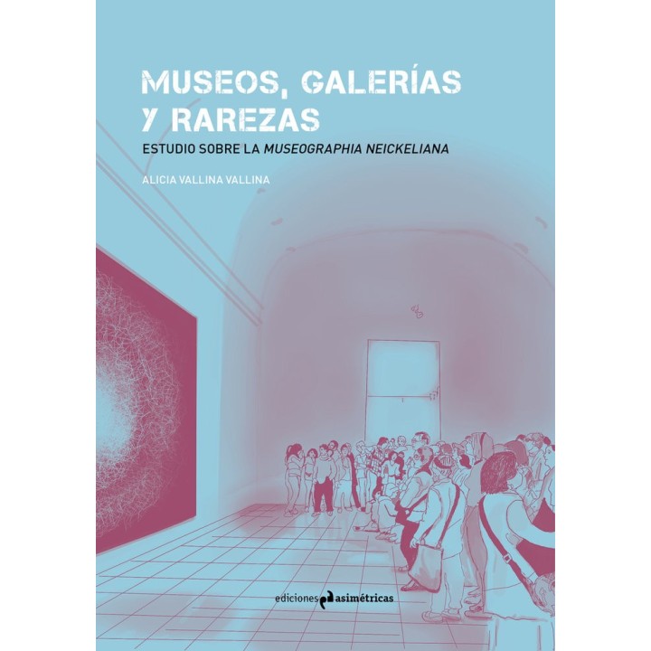 MUSEOS GALERIAS Y RAREZAS