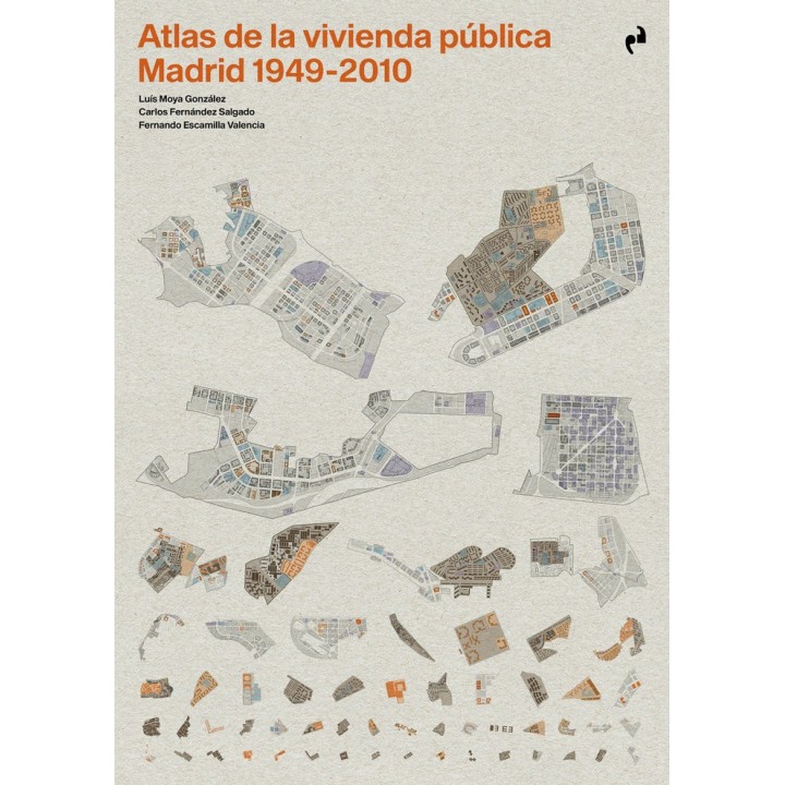 ATLAS DE LA VIVIENDA PUBLICA MADRID 1940 2