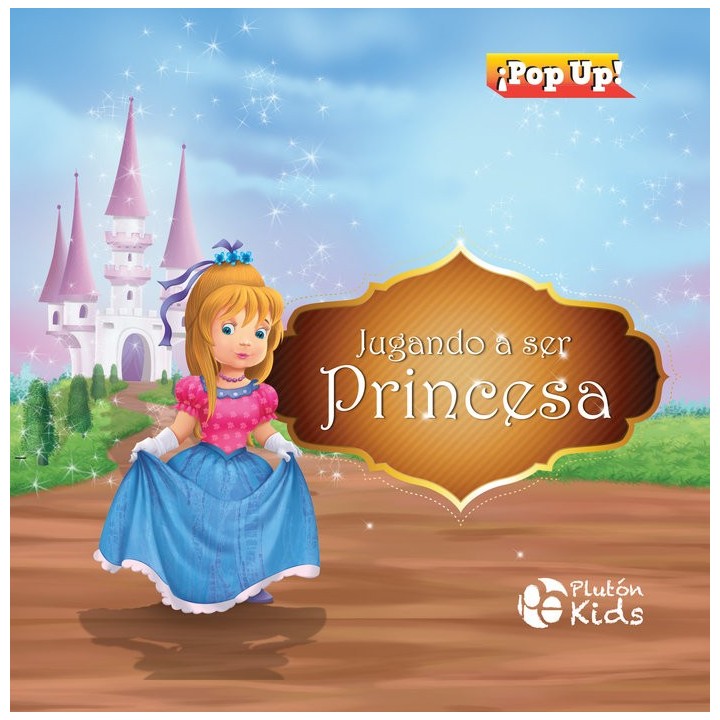 JUGANDO A SER PRINCESA