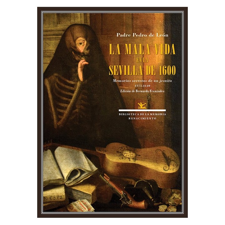 MALA VIDA EN LA SEVILLA DE 1600,LA