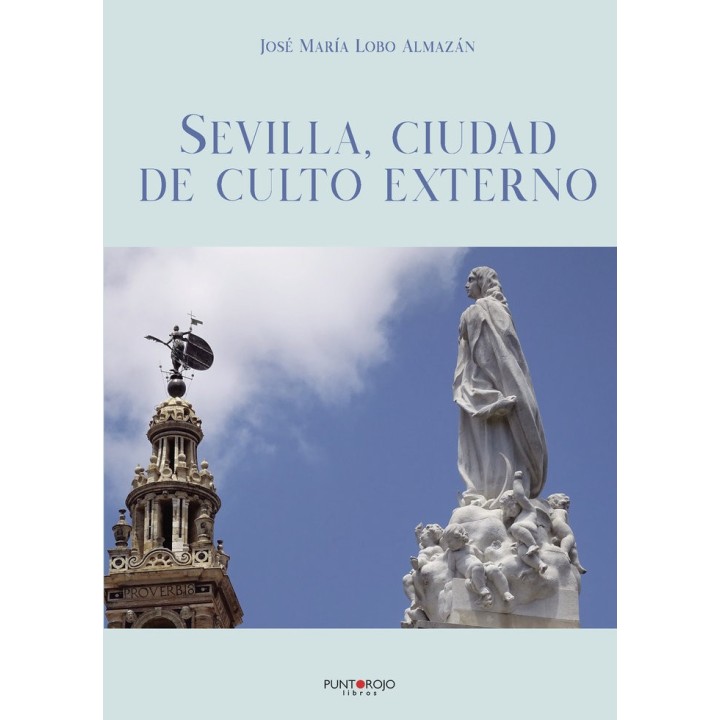 SEVILLA CIUDAD DE CULTO EXTERNO