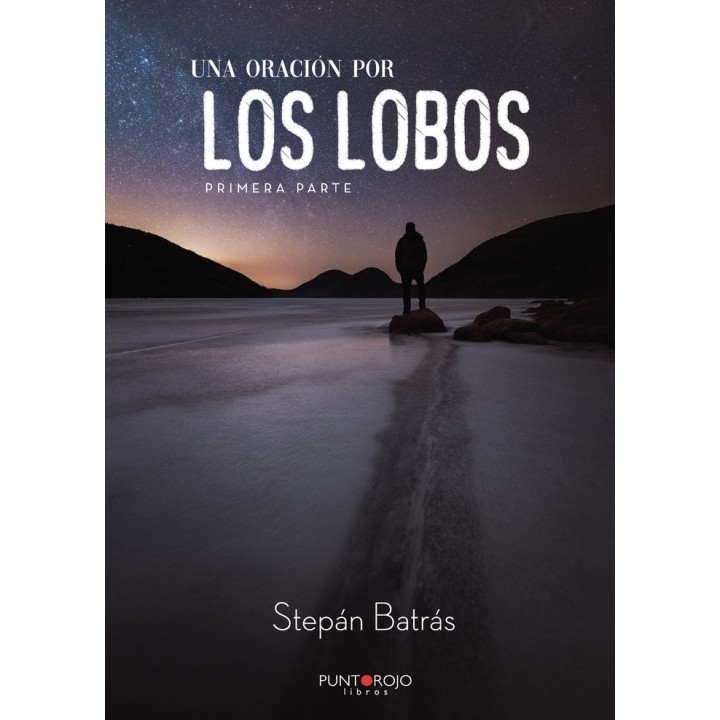 UNA ORACION POR LOS LOBOS