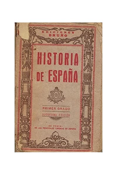 HISTORIA DE ESPAÑA. Primer Grado