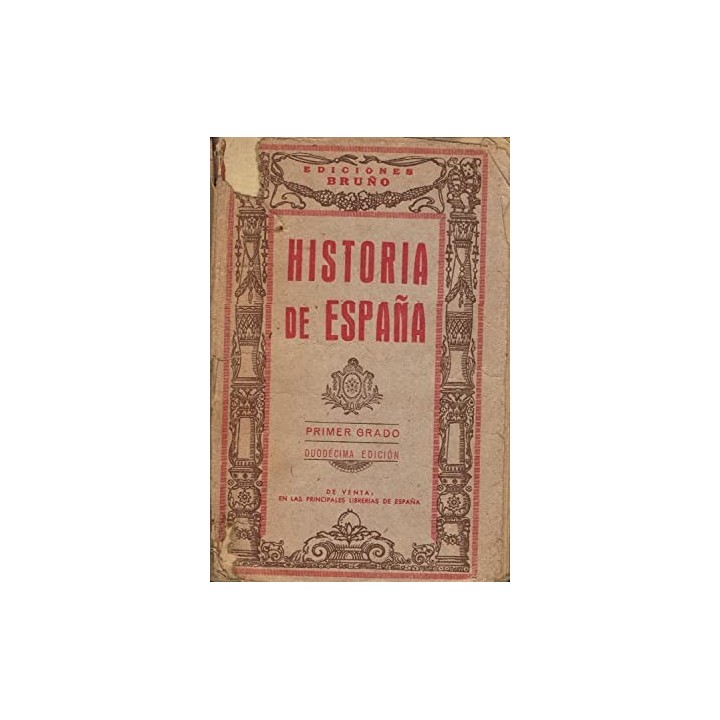 HISTORIA DE ESPAÑA. Primer Grado