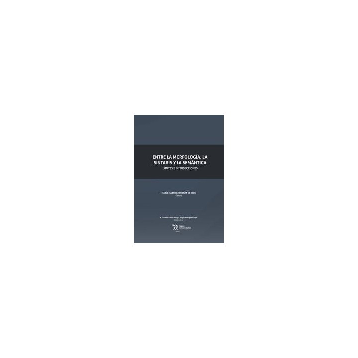 ENTRE LA MORFOLOGIA LA SITAXIS Y LA SEMANTICA