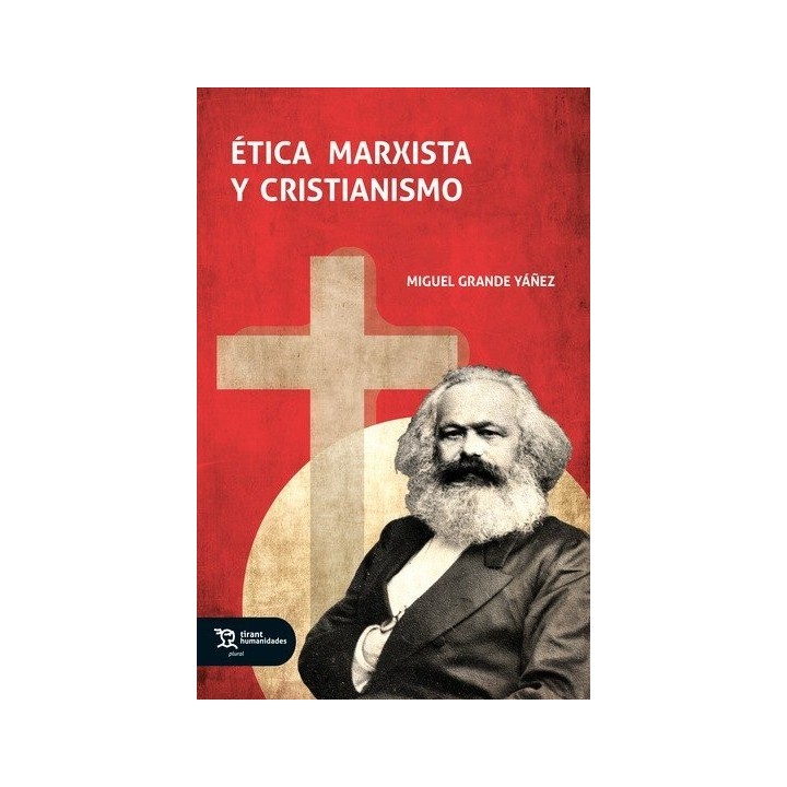 ETICA MARXISTA Y CRISTIANISMO