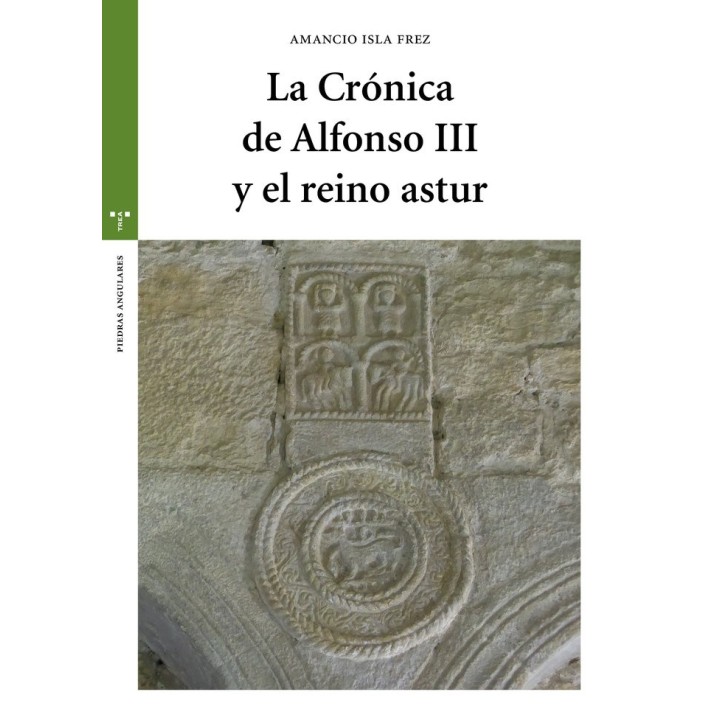 CRONICA DE ALFONSO III Y EL REINO ASTUR,LA