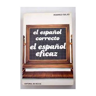El Español Correcto. El Español Eficaz