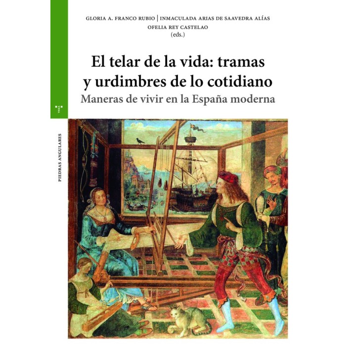 EL TELAR DE LA VIDA TRAMAS Y URDIMBRES DE LO COTIDIANO