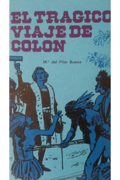 EL TRAGICO VIAJE DE COLON
