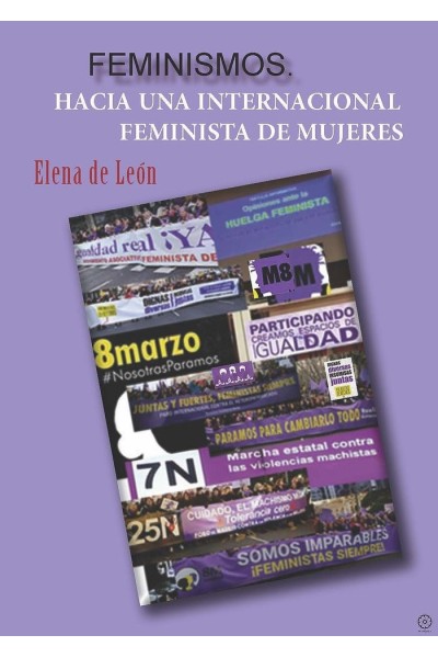 FEMINISMOS HACIA UNA INTERNACIONAL FEMINISTA DE MUJERES