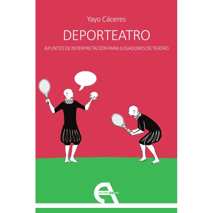 DEPORTEATRO. APUNTES DE INTERPRETACION PARA JUGADORES DE TEA