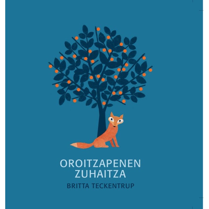 OROITZAPENEN ZUHAITZA EUSKERA