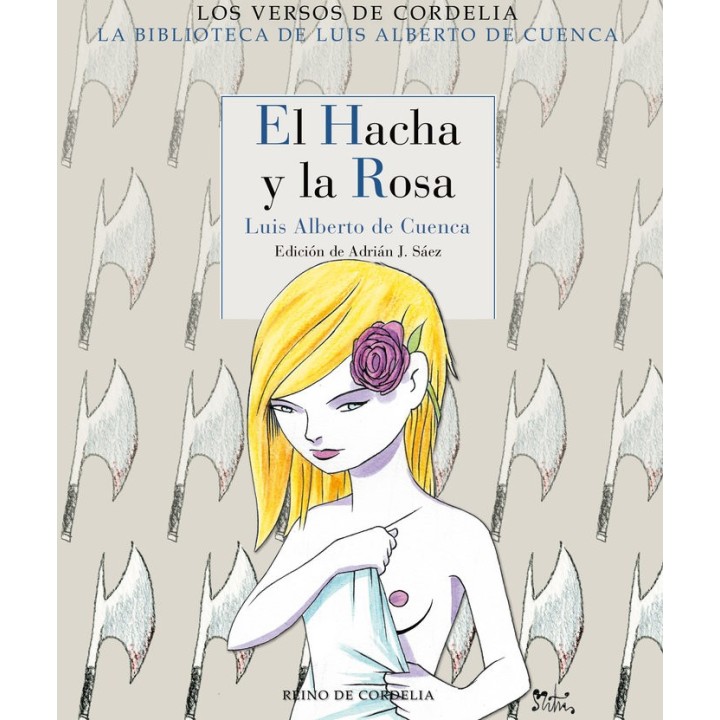 HACHA Y LA ROSA,EL